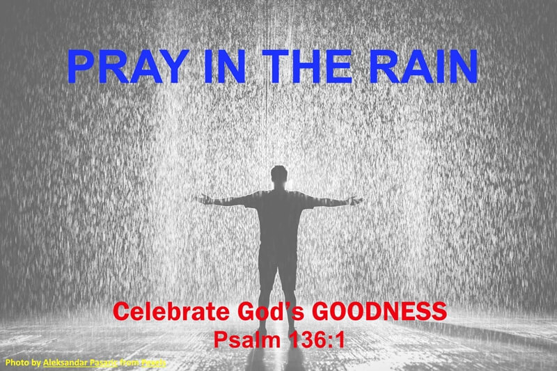 Pray in the rain