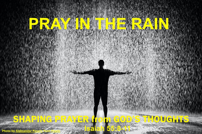 Pray in the Rain