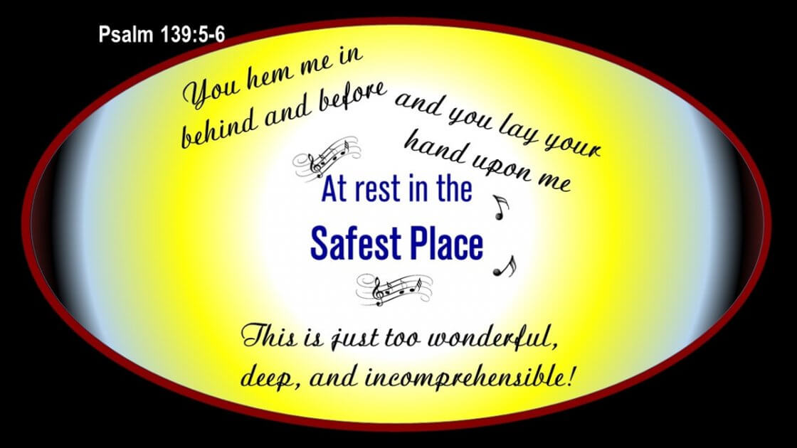 Living in the Safest Place